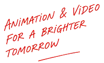ANIMATION AND VIDEO FOR A BRIGHTER TOMORROW
